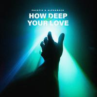 Faustix & Alpharock - How Deep Is Your Love (Extended Mix)