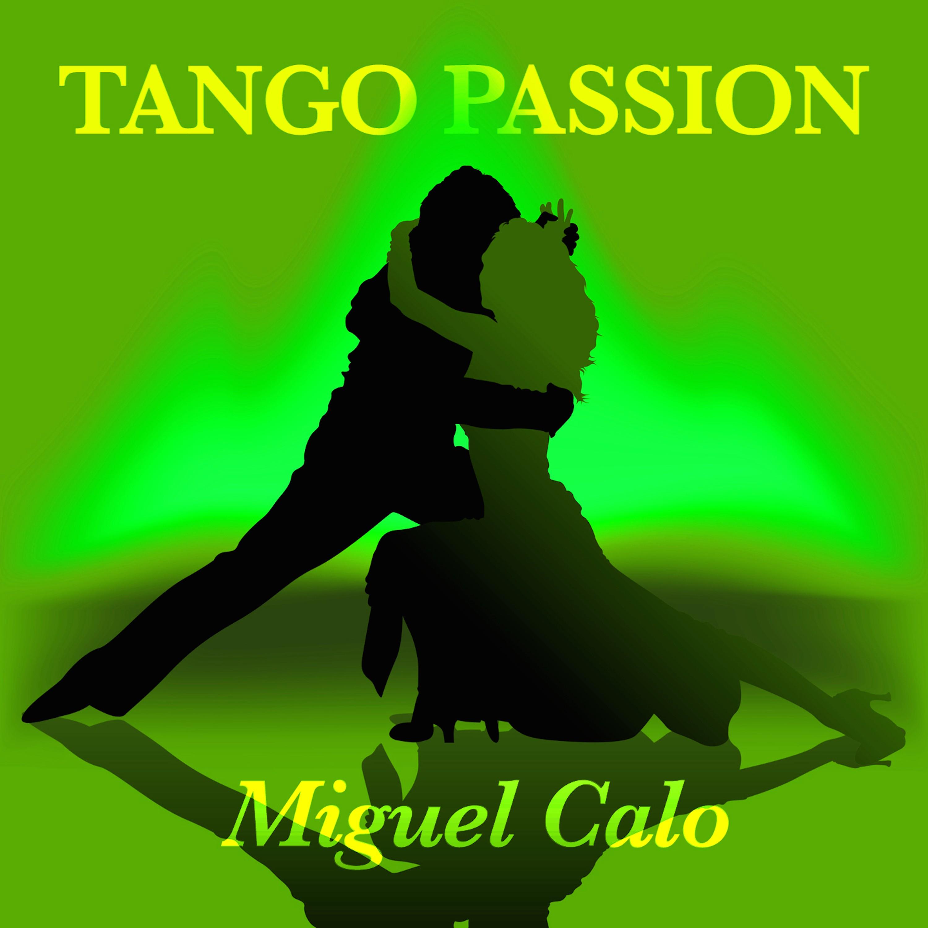 Tango Passion - Miguel Calo