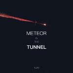 Meteor in the tunnel专辑