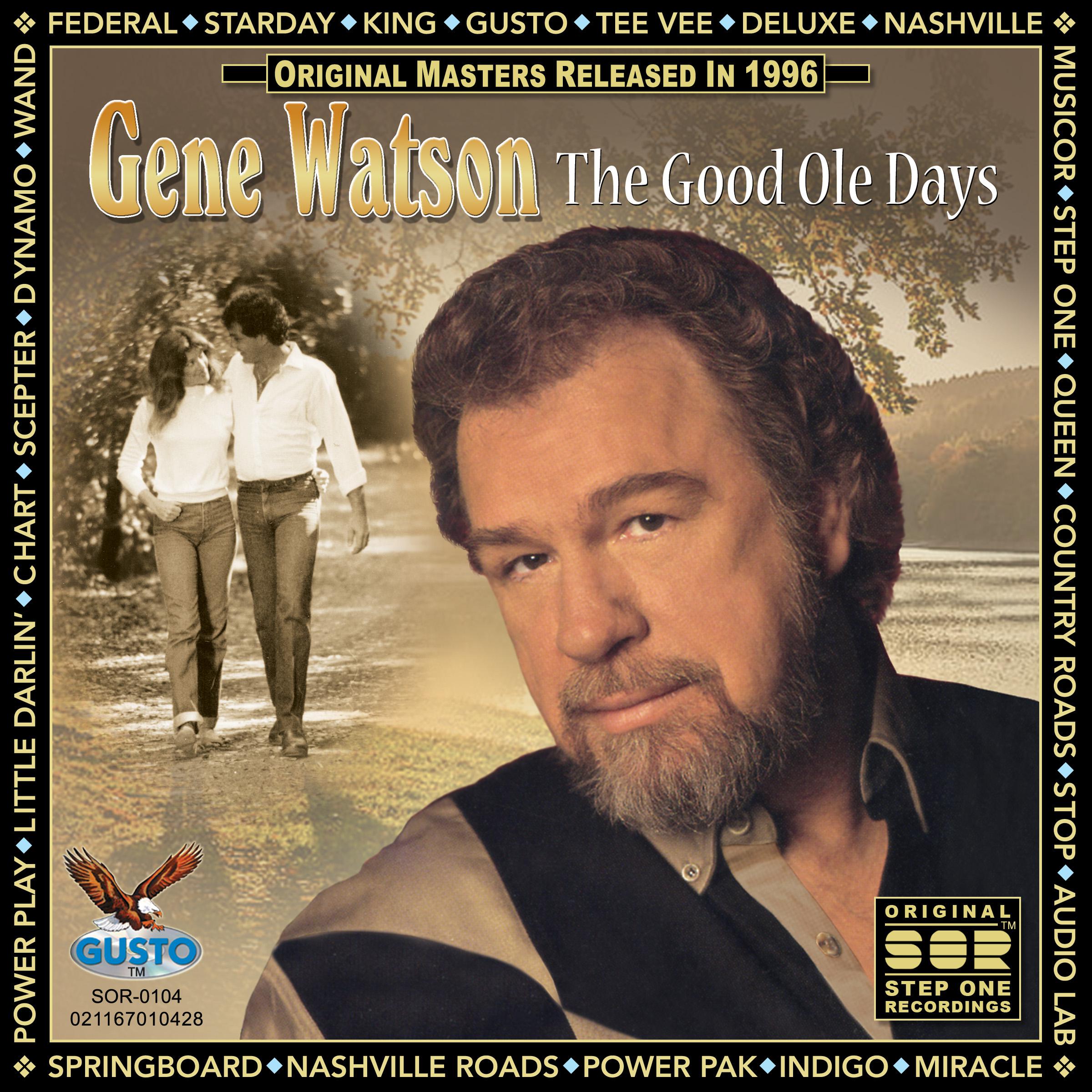 Gene Watson - I Don't Need A Thing At All (Original Step One Records Recording)