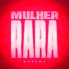 SUELMK - Mulher Rara