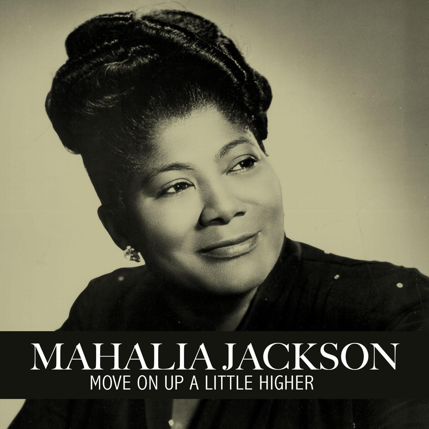 Move on up a Little Higher
