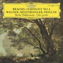 Brahms: Symphony No. 4; Wagner: Die Meistersinger von Nürnberg: Prelude to Act I专辑