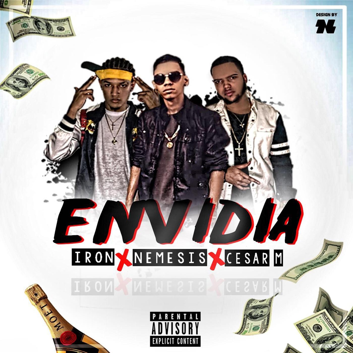 Envidia (feat. Cesar M & Iron)