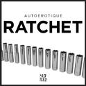 Ratchet (Original)专辑