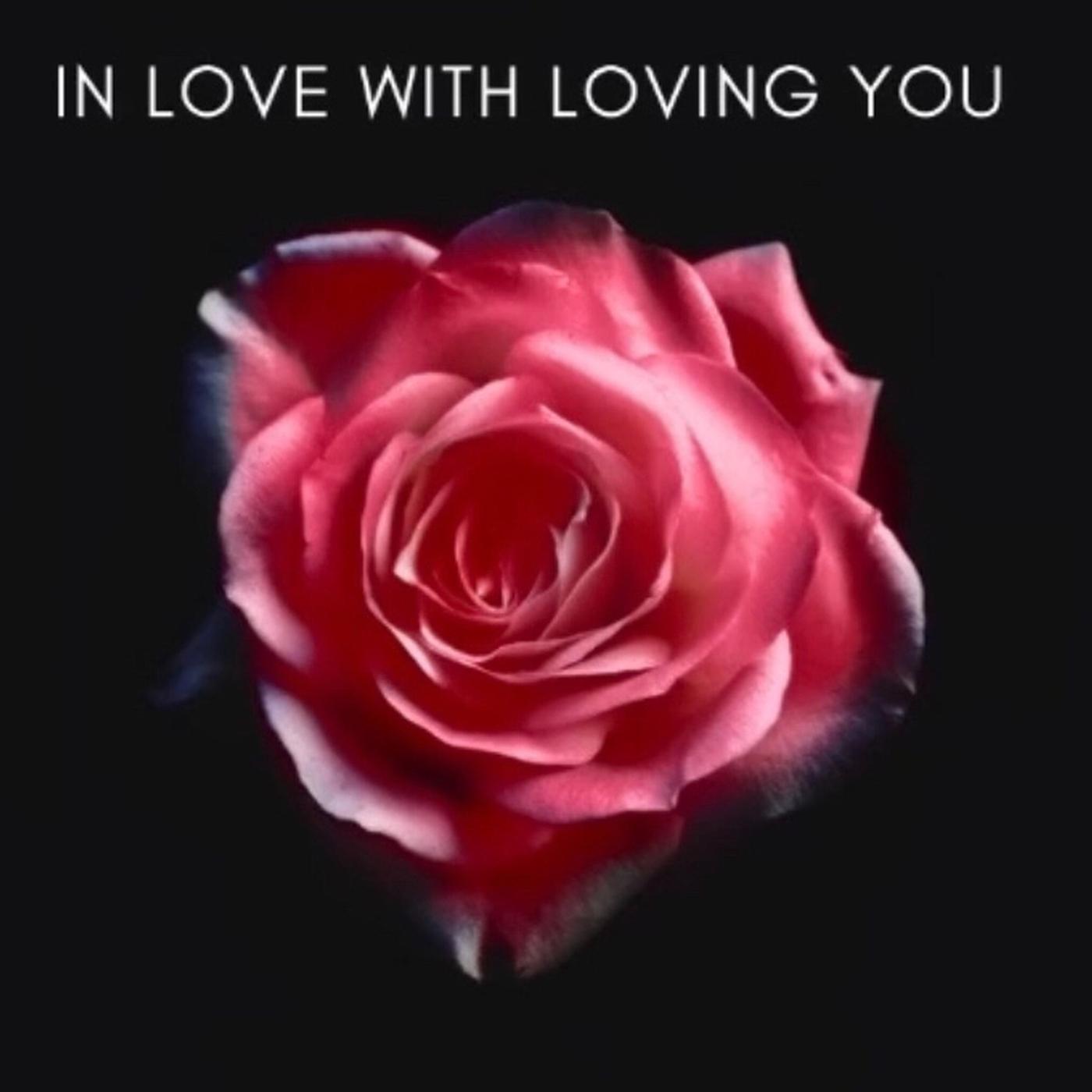 In Love with Loving You