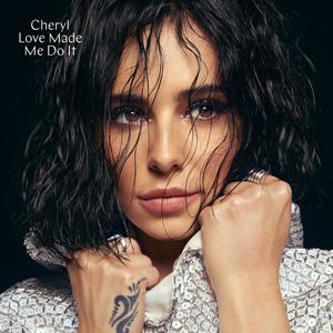 Cheryl - Love Made Me Do It (S Karaoke) 带和声伴奏 （升3半音）