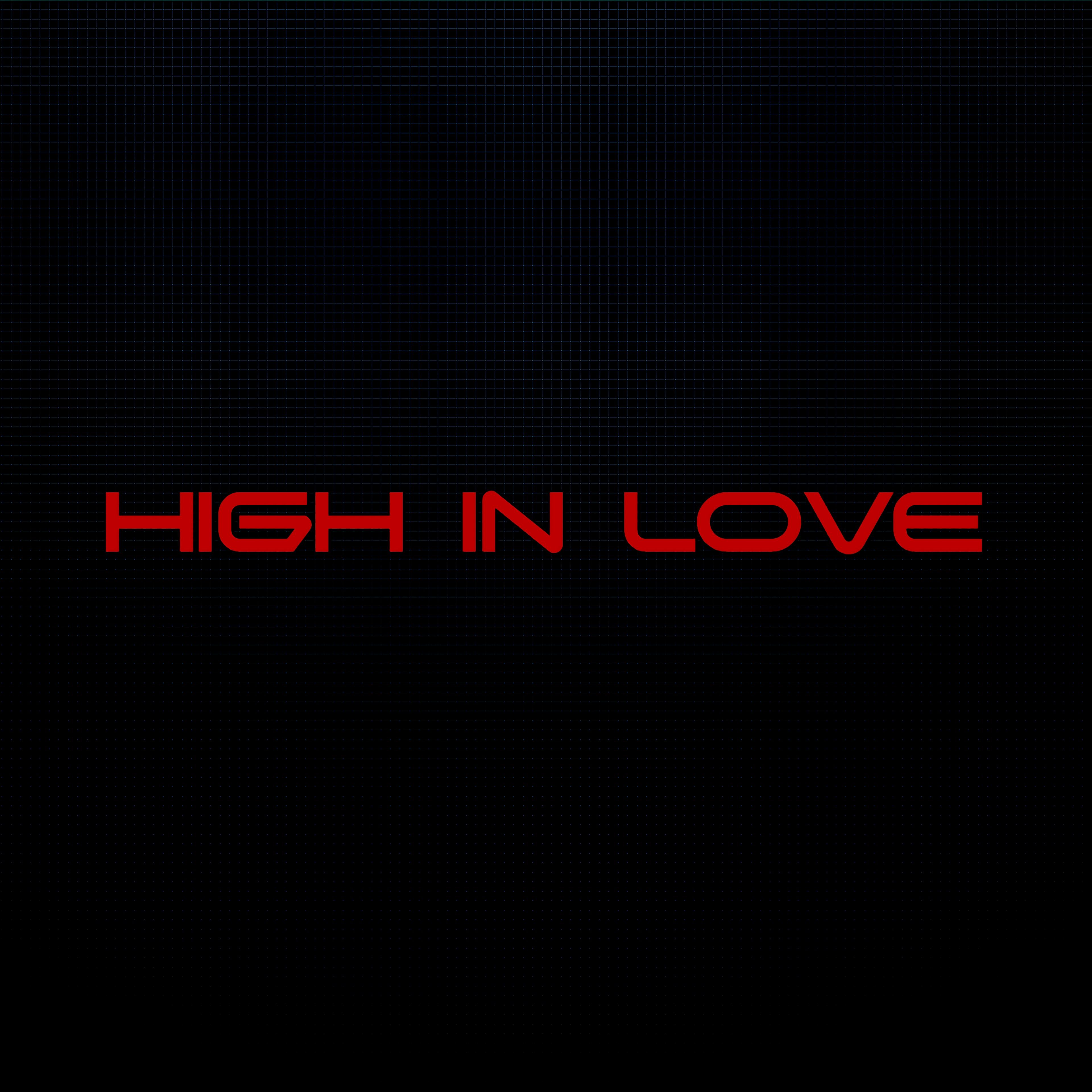 High in Love