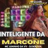 MC Juninho da VV - Inteligente da Marcone