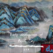 Early development of Baidi City