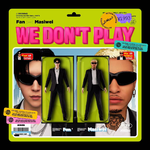 WE DON'T PLAY专辑