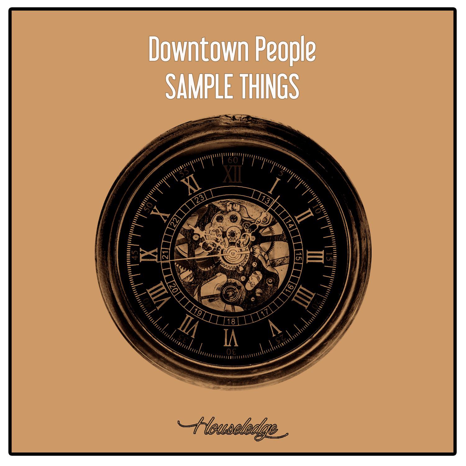 Downtown People - Sample Things (Nu Ground Foundation Classic Beats)