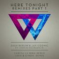 Here Tonight (Remixes - Part 1)