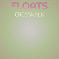 Floats Crosswalk