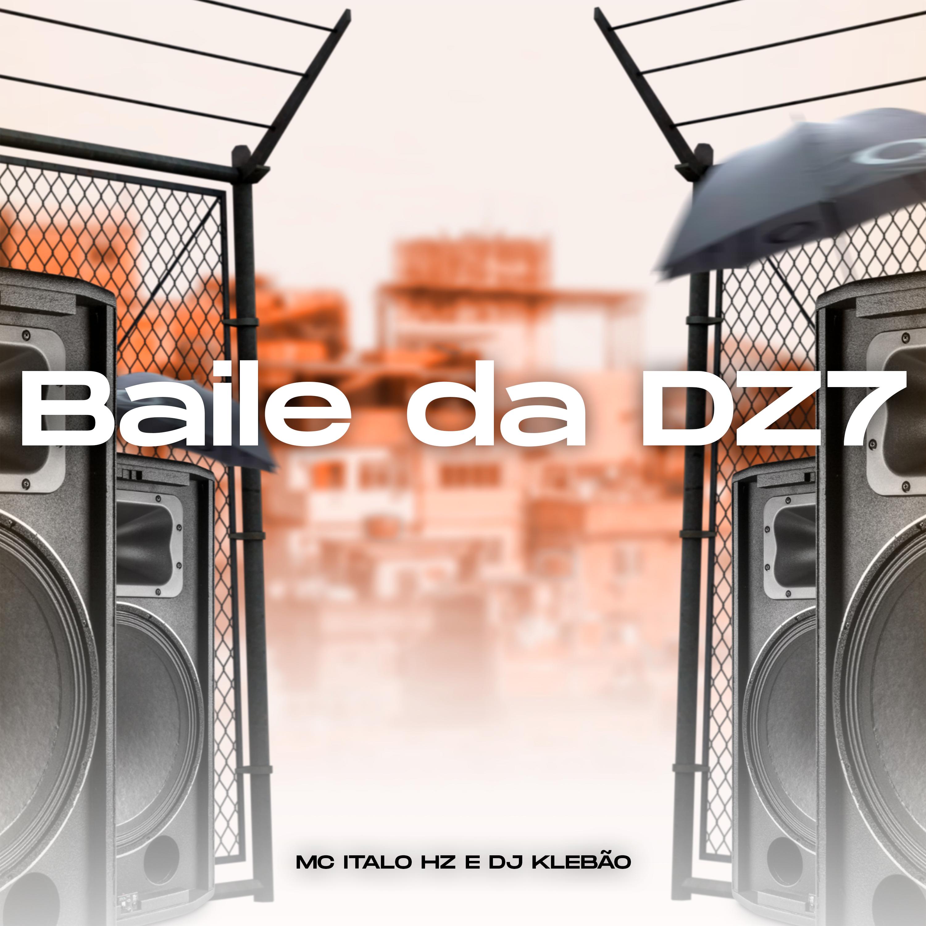 Mc ítalo Hz - Baile da Dz7