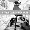 【免费】 Bitter, Sweet, Memories