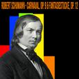 Schumann - Carnaval, Op. 9 & Fantasiestucke, Op. 12