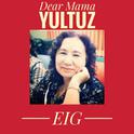 Dear Mama Yultuz专辑