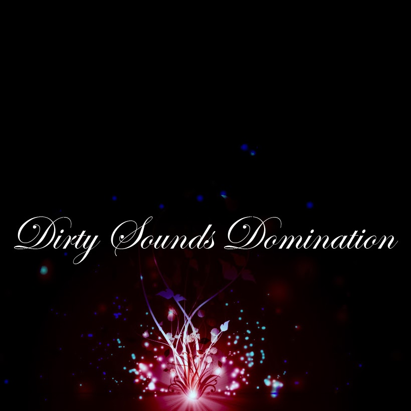 Dirty Sounds Domination