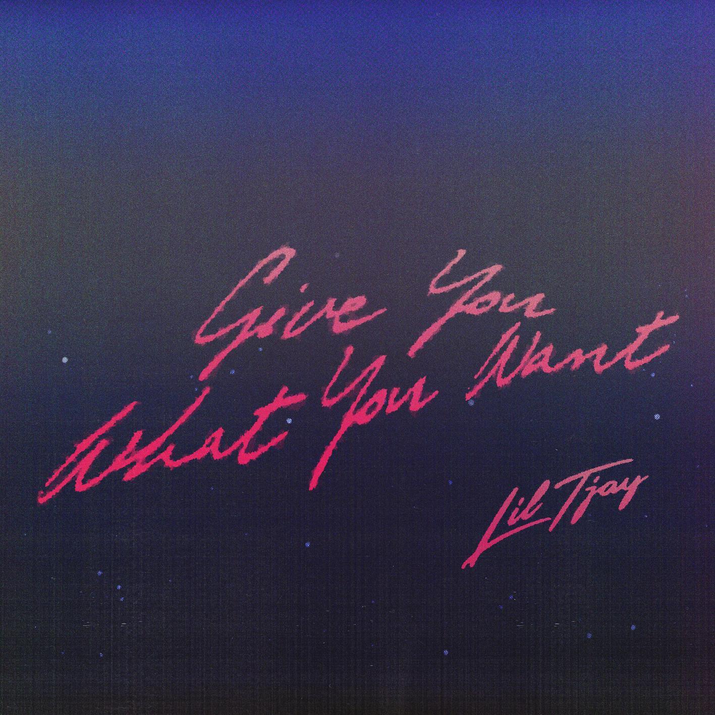 Give You What You Want