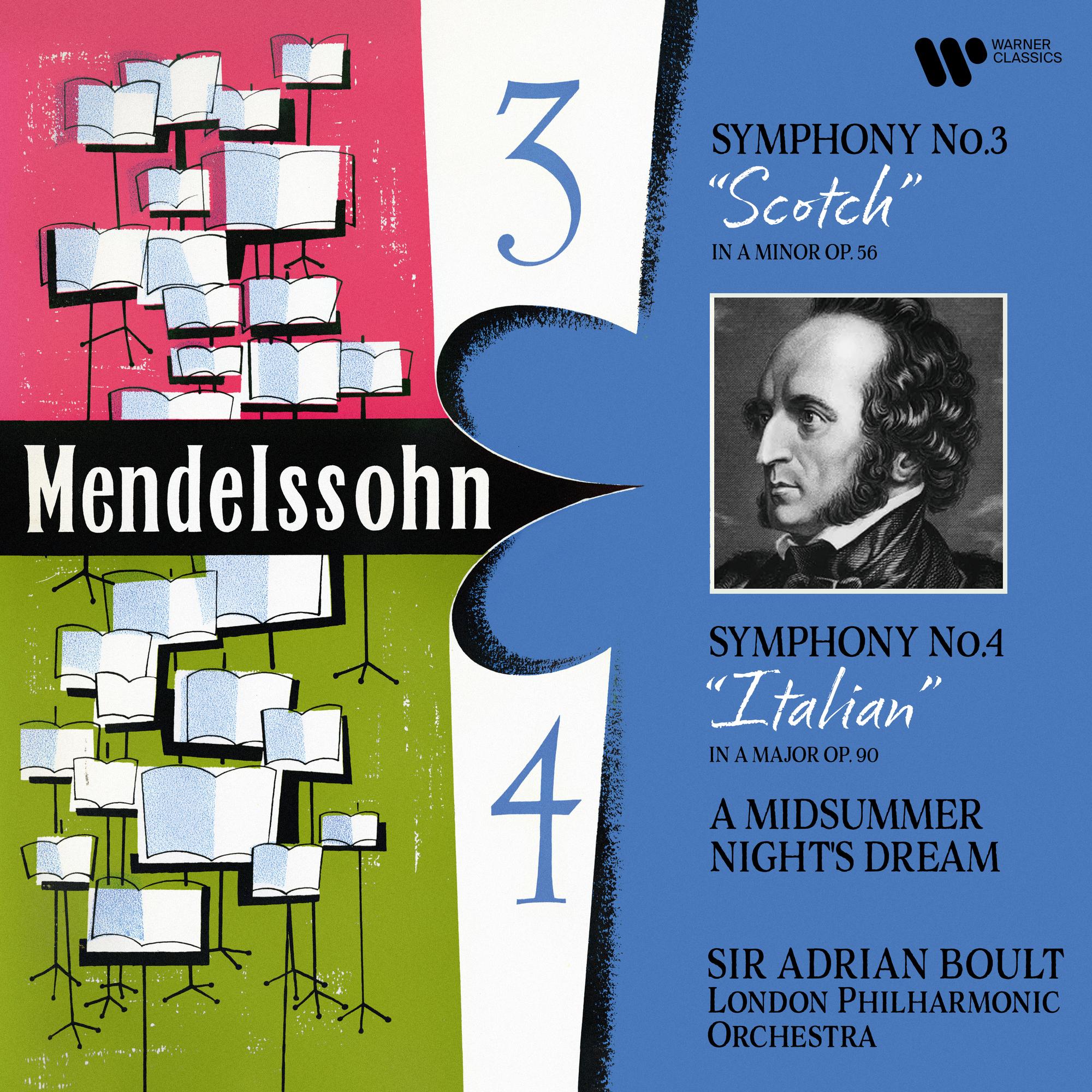Mendelssohn: Symphonies Nos. 3 "Scottish" & 4 "Italian", A Midsummer Night’s Dream