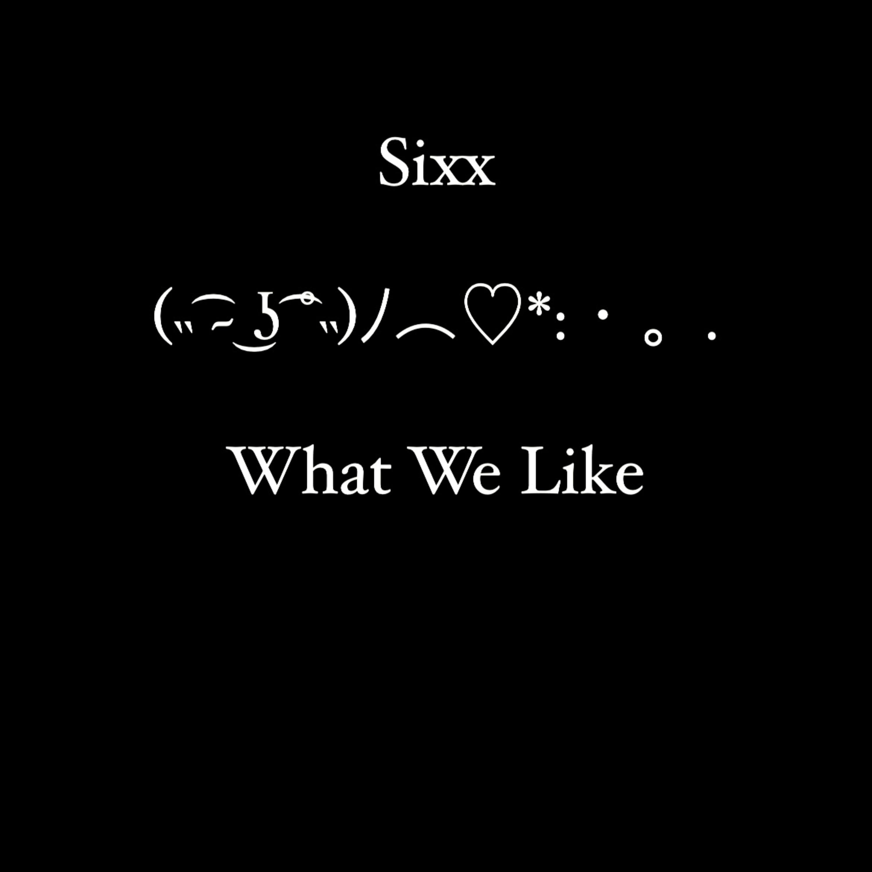 What We Like