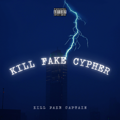 Kill Fake Cypher 2022