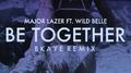 Be Together (BKAYE Remix)专辑