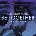 Be Together (BKAYE Remix)专辑