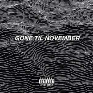 Gone Til November - Wyclef Jean (AM karaoke) 带和声伴奏 （升7半音）