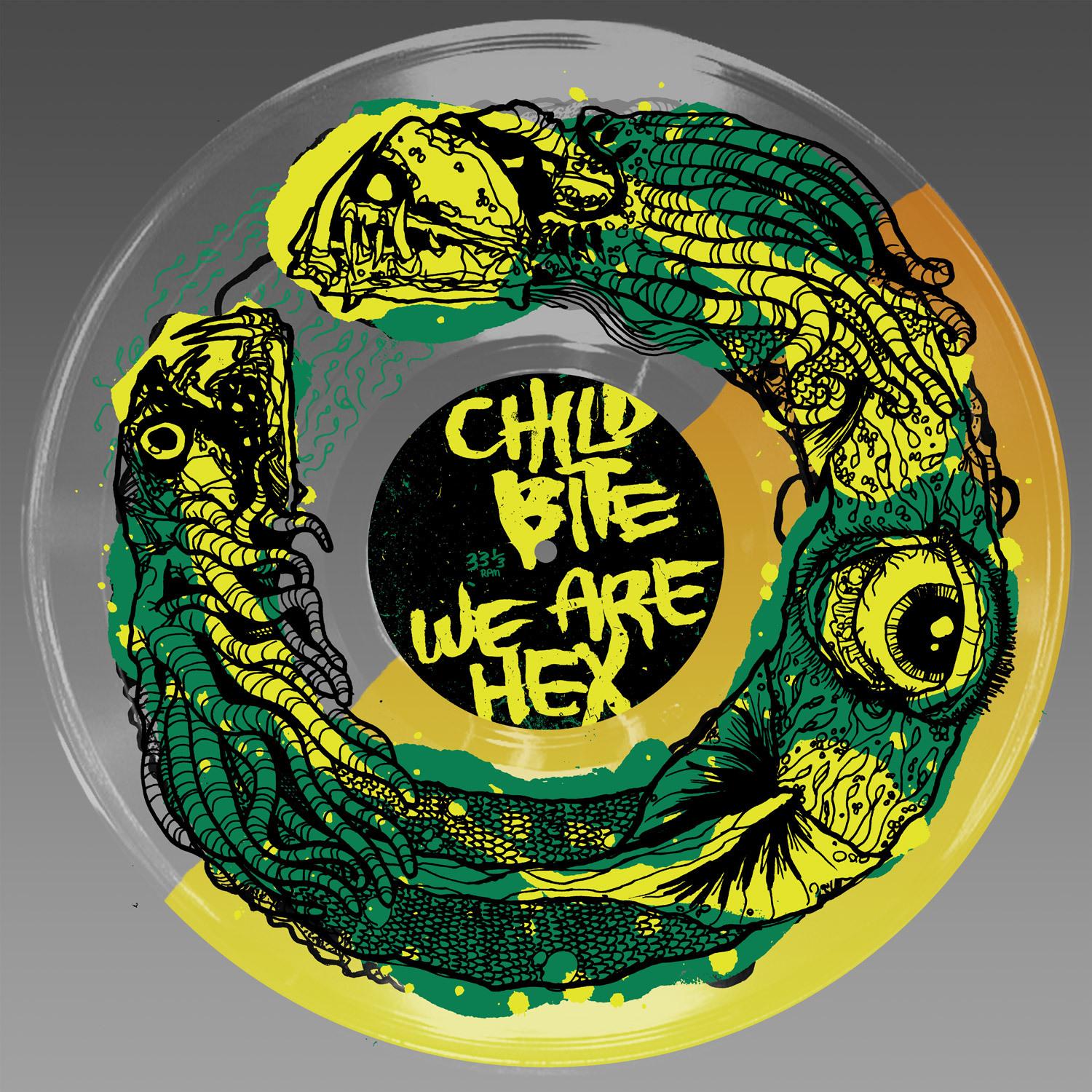 Child Bite / We Are Hex Split LP