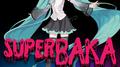 superBAKA (feat. 初音ミク)专辑
