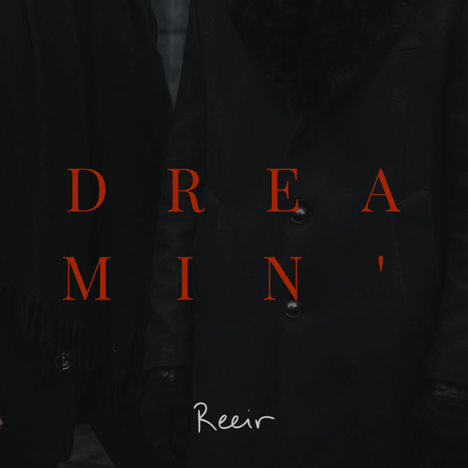 Reeir - Dreamin'