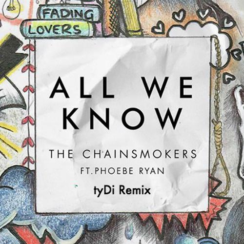 All We Know (tyDi Remix)专辑