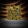 Bach, Vivaldi, Stravinsky: Classical Greats