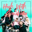 High With Somebody (Remixes)专辑