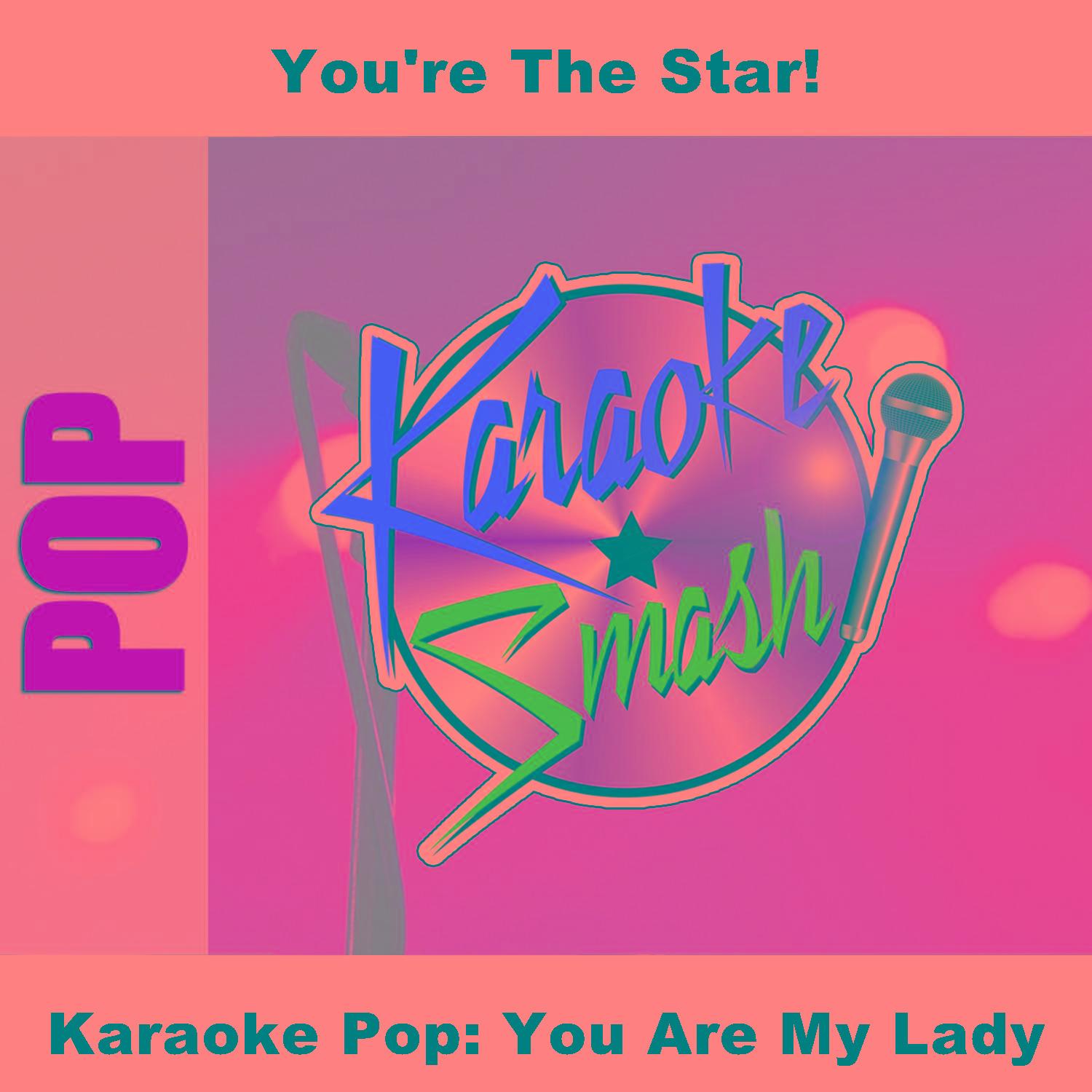 Karaoke Pop: You Are My Lady