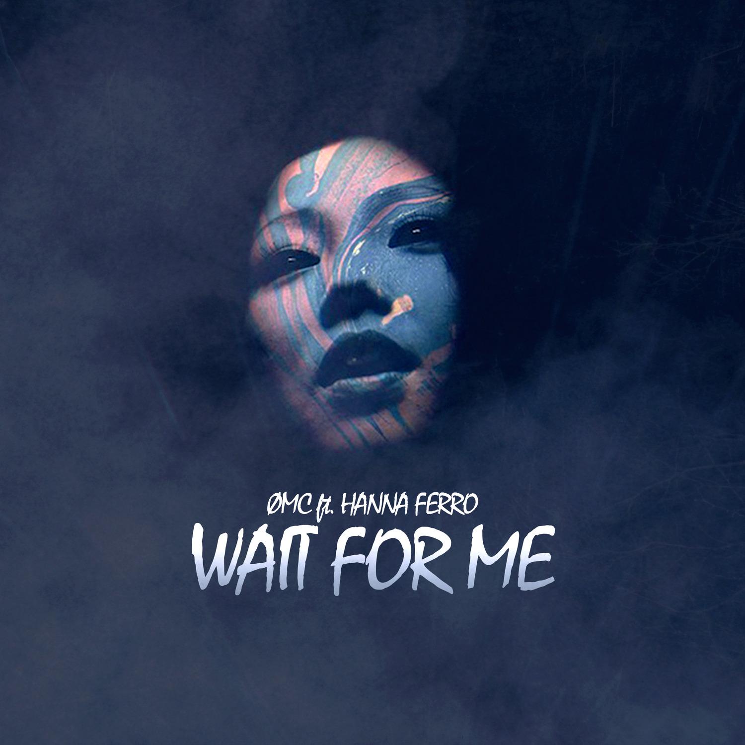 Wait for Me (feat. Hanna Ferro)