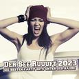 Der See ruuuft 2023 - Die Besten Party Hits unter der Haube