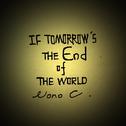 If Tomorrow's The End Of The World专辑