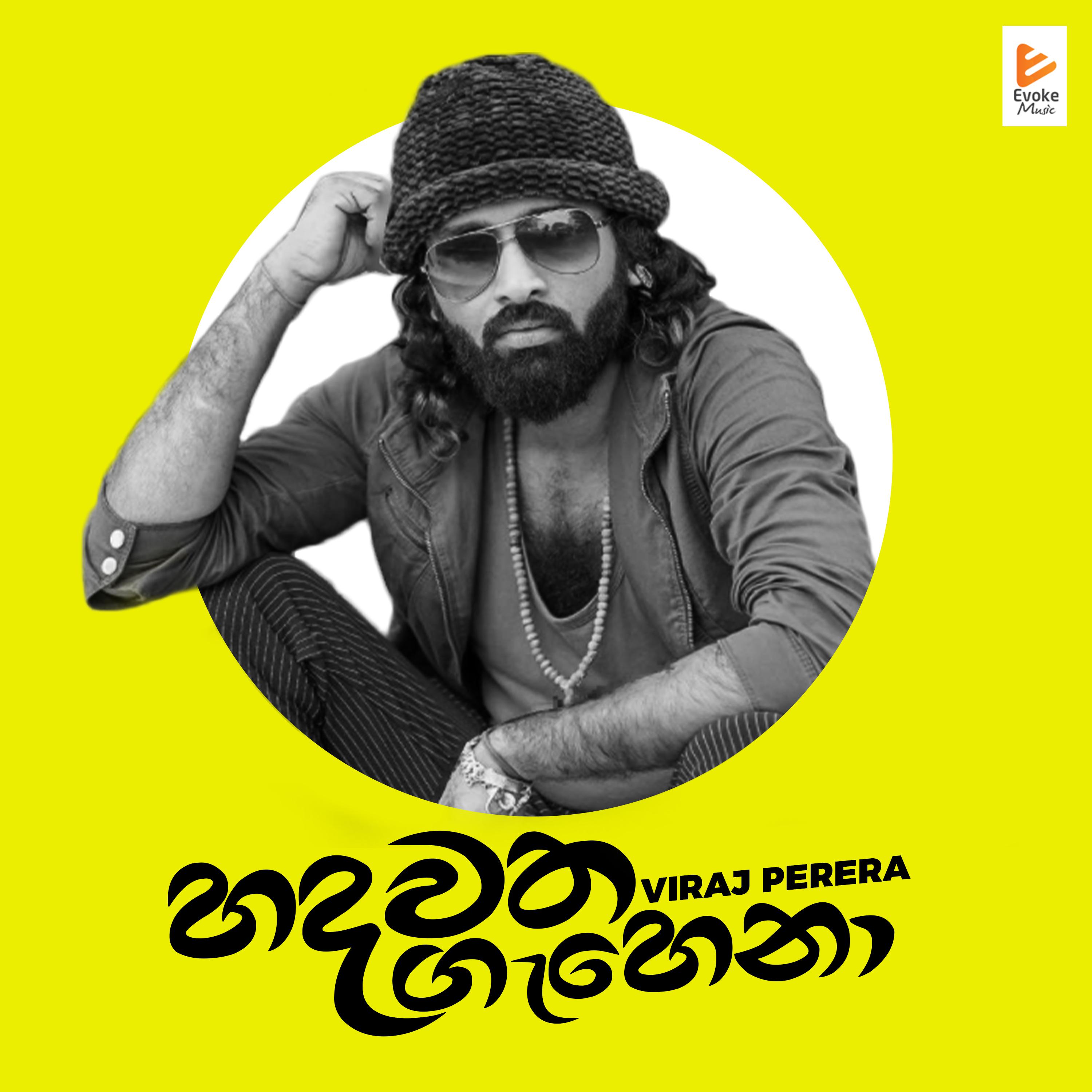 Viraj Perera - Hadawatha Gahena