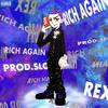 Rex - Rich Again (Prod.SLO)