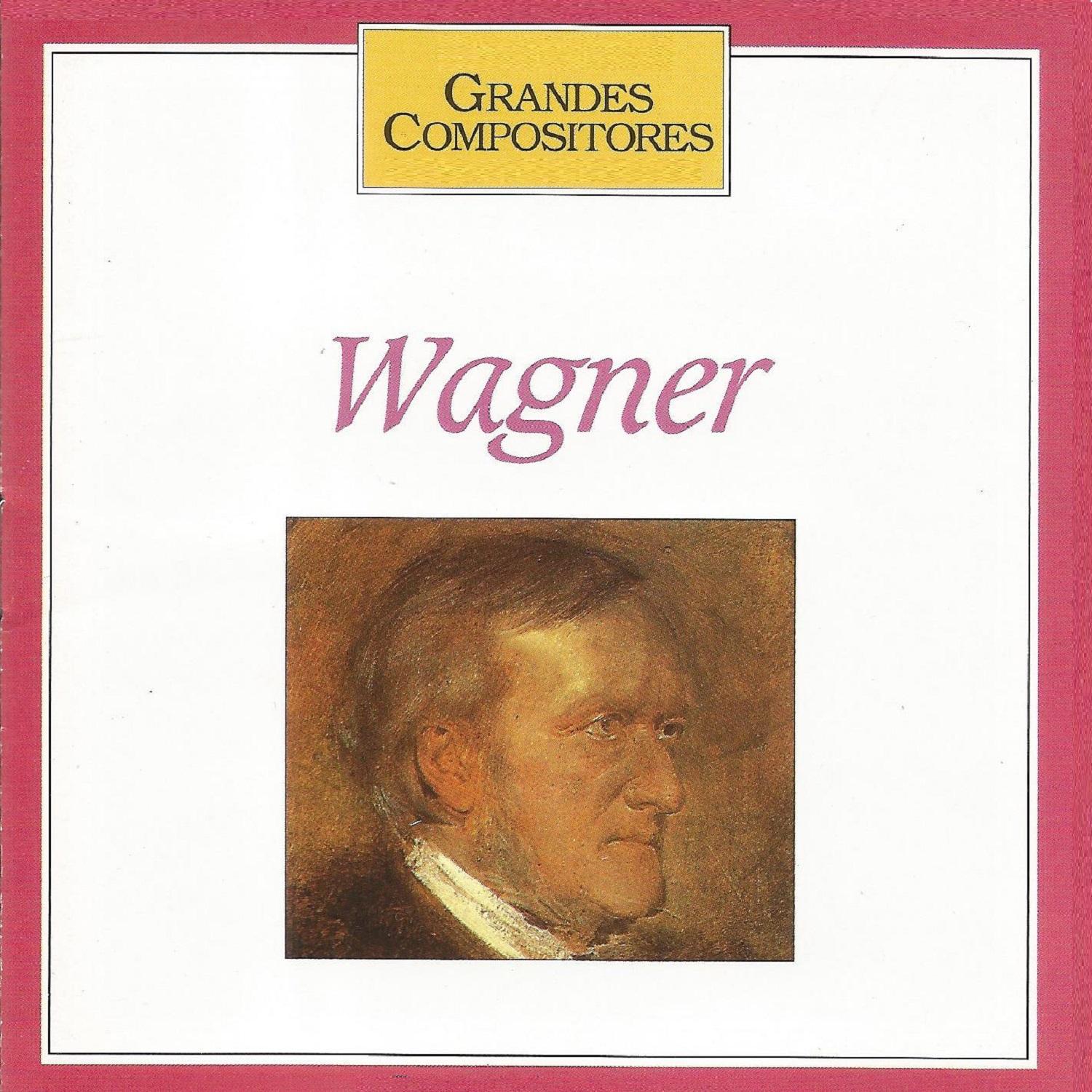 Grandes Compositores - Wagner专辑