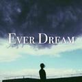 Ever Dream