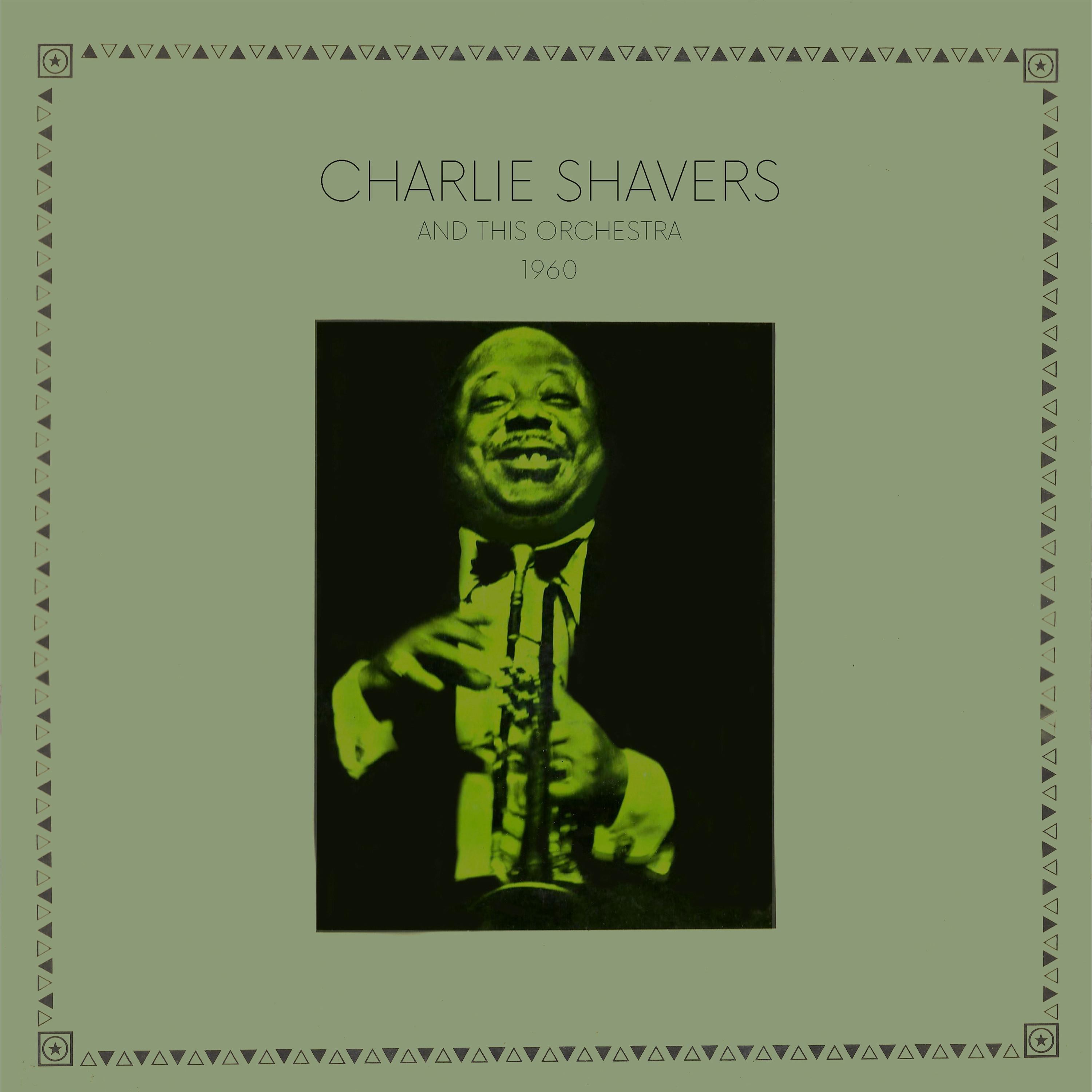 Charlie Shavers 1960 (feat. Charlies Shavers and His Orchestra)