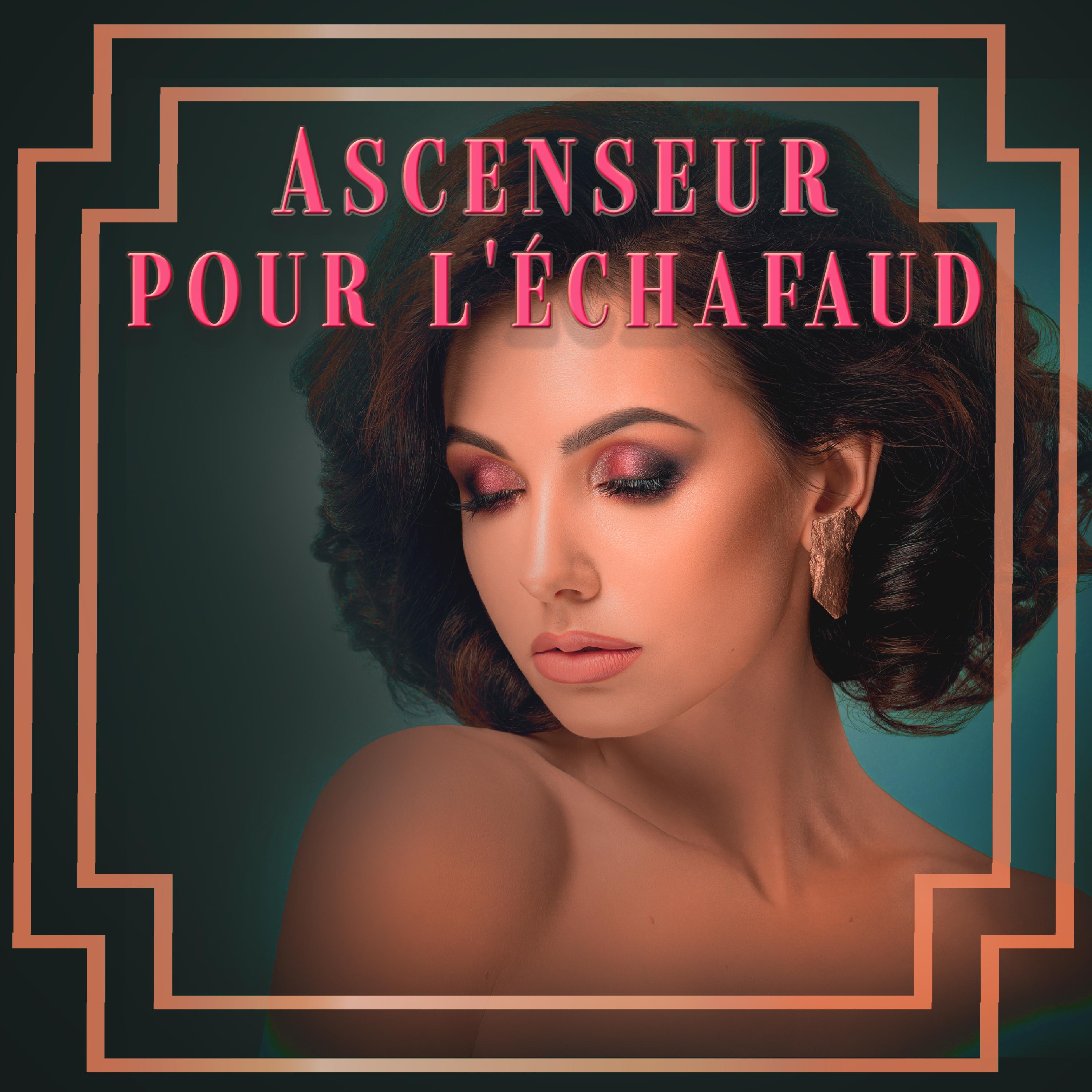 Ascenseur Pour L'échafaud
