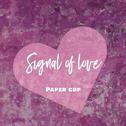 Signal of love