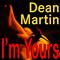 Dean Martin Im Yours专辑