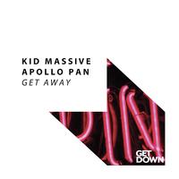 Kid Massive - Get Away (Original Mix)