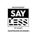 Say Less (Kastiglione Re-Krank)专辑